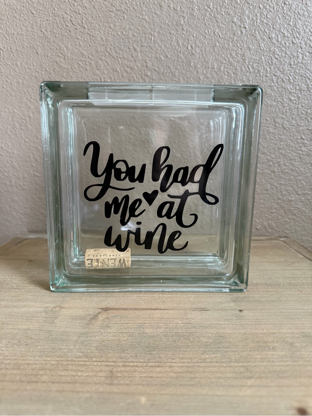 You Had Me at Wine Glass Block Decor - Clear with Black Lettering
